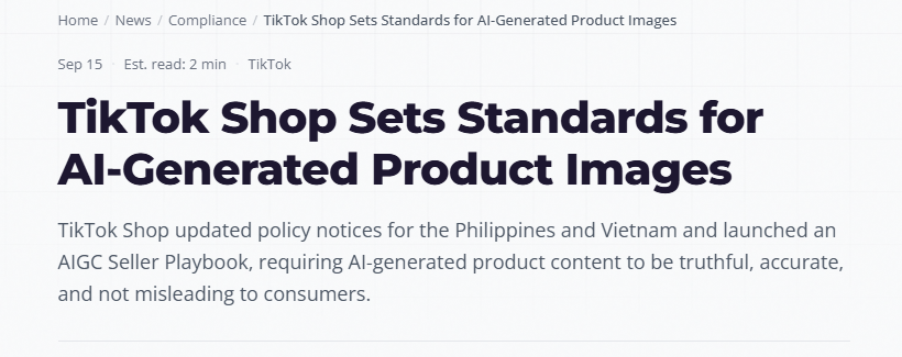 AI主图与实物差距过大，直接下架！TikTok Shop菲越市场率先收紧AIGC规范
